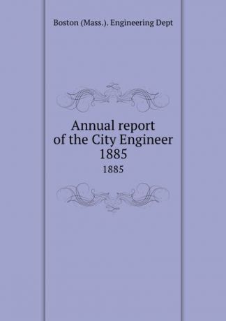 Annual report of the City Engineer. 1885