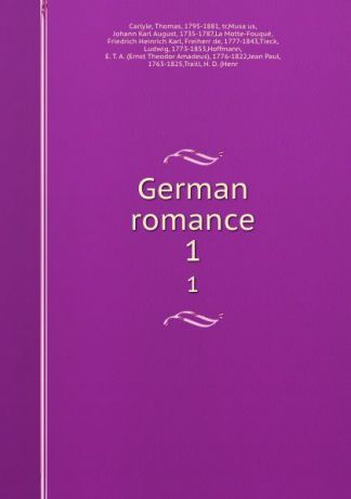 Thomas Carlyle German romance. 1
