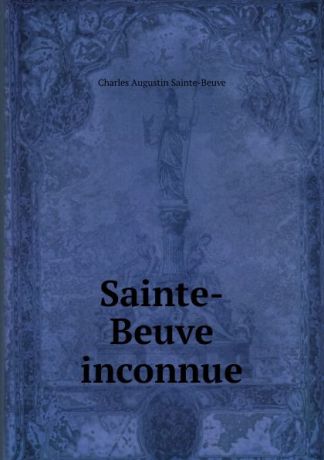 Sainte-Beuve Charles Augustin Sainte-Beuve inconnue
