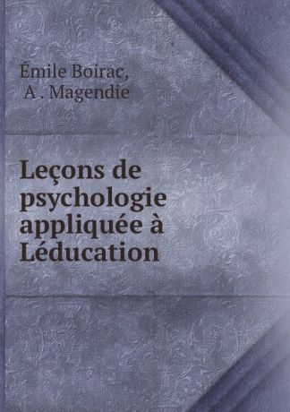 Émile Boirac Lecons de psychologie appliquee a Leducation