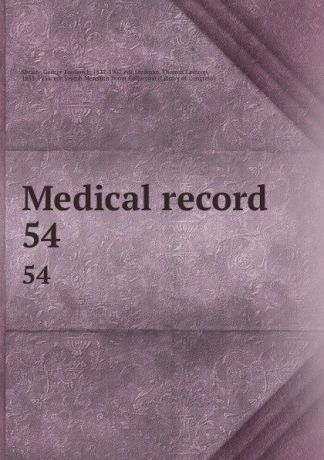 George Frederick Shrady Medical record. 54