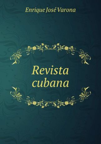 Enrique José Varona Revista cubana