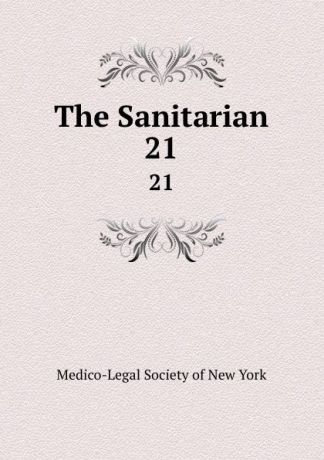 The Sanitarian. 21