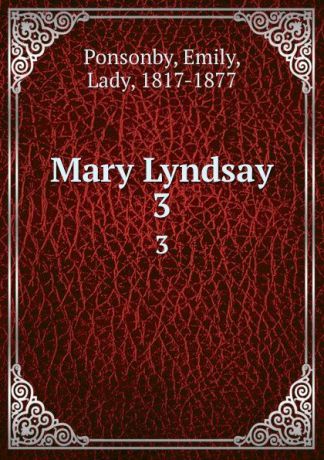 Emily Ponsonby Mary Lyndsay. 3
