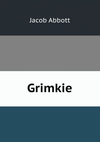 Jacob Abbott Grimkie