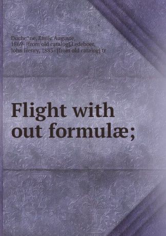 Émile Auguste Duchêne Flight with out formulae;