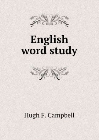 Hugh F. Campbell English word study