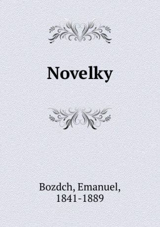 Emanuel Bozdch Novelky