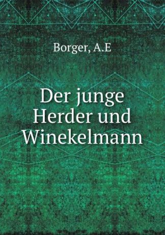 A.E. Borger Der junge Herder und Winekelmann