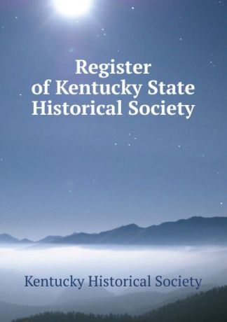 Register of Kentucky State Historical Society