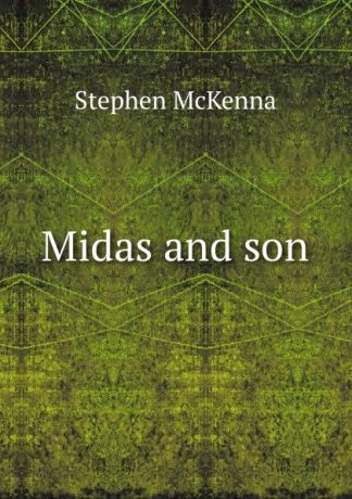 McKenna Stephen Midas and son