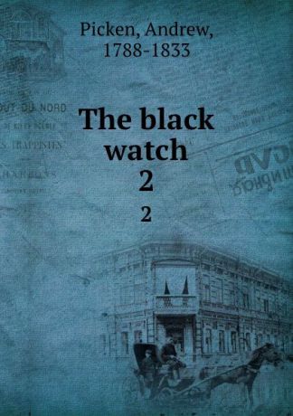 Andrew Picken The black watch. 2
