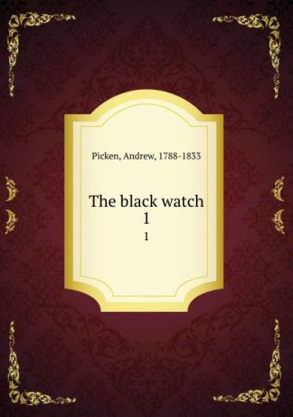 Andrew Picken The black watch. 1