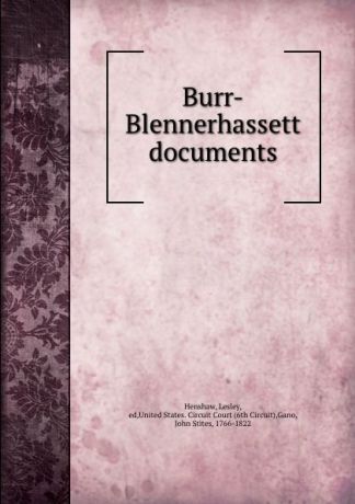 Lesley Henshaw Burr-Blennerhassett documents