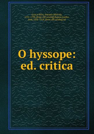 Cruz e Silva O hyssope: ed. critica