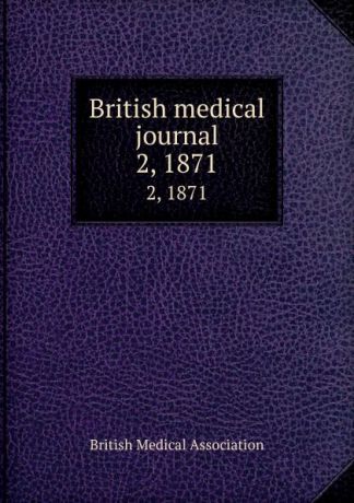 British medical journal. 2, 1871