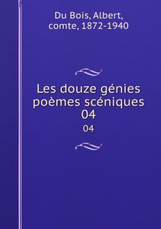 Albert Du Bois Les douze genies poemes sceniques. 04