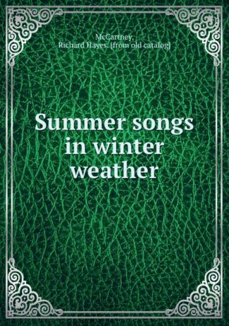 Richard Hayes McCartney Summer songs in winter weather