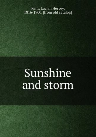 Lucian Hervey Kent Sunshine and storm
