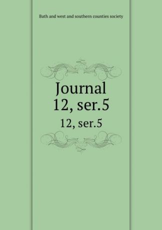 Journal. 12, ser.5