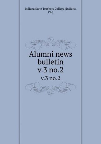 Indiana Alumni news bulletin. v.3 no.2