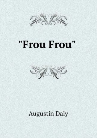 Daly Augustin "Frou Frou"