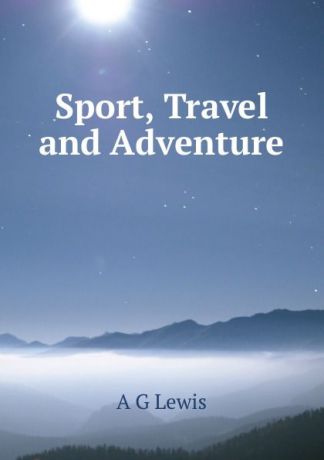 A.G. Lewis Sport, Travel and Adventure
