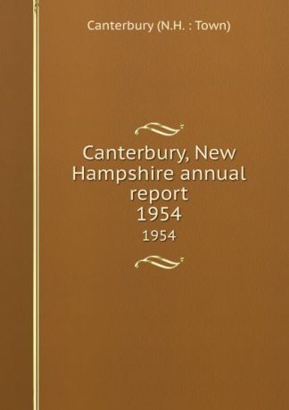 Canterbury, New Hampshire annual report. 1954