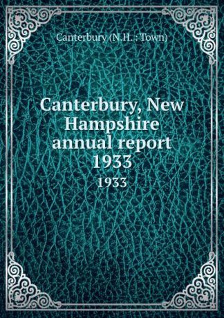 Canterbury, New Hampshire annual report. 1933