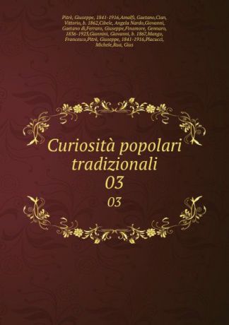 Giuseppe Pitrè Curiosita popolari tradizionali. 03