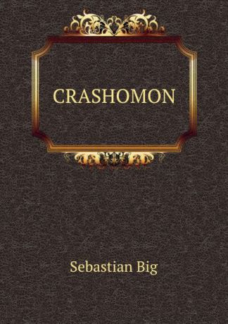 Sebastian Big CRASHOMON