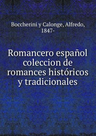 Boccherini y Calonge Romancero espanol coleccion de romances historicos y tradicionales