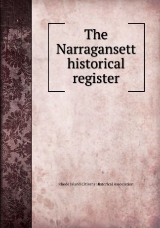 The Narragansett historical register