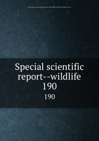 Special scientific report--wildlife. 190