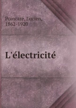 Lucien Poincaré L.electricite