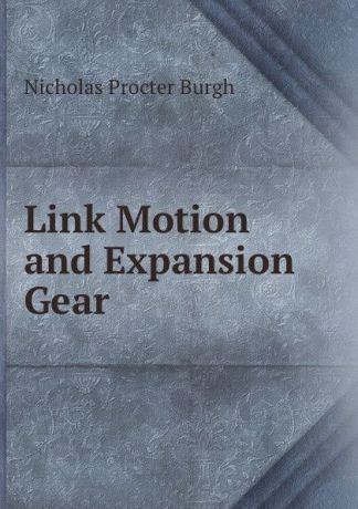 Nicholas Procter Burgh Link Motion and Expansion Gear