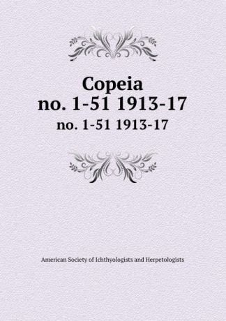 Copeia. no. 1-51 1913-17