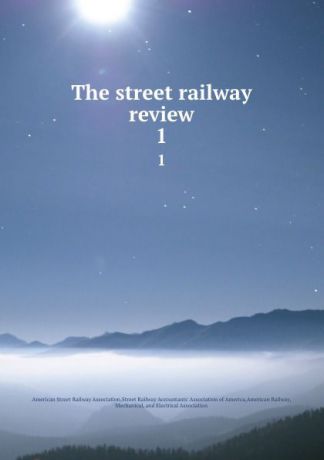 The street railway review. 1