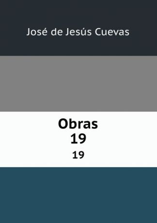 José de Jesús Cuevas Obras. 19