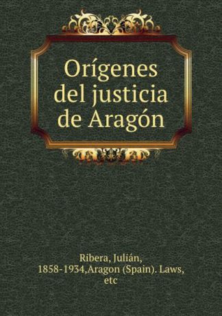 Julián Ribera Origenes del justicia de Aragon