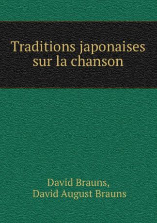 David Brauns Traditions japonaises sur la chanson