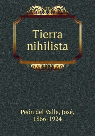 Peón del Valle Tierra nihilista