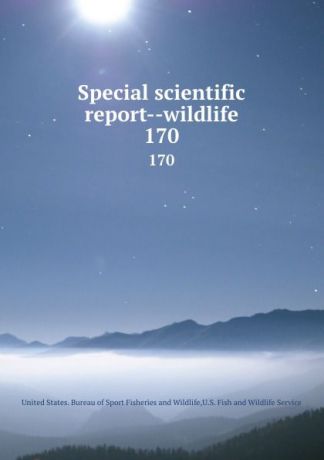 Special scientific report--wildlife. 170