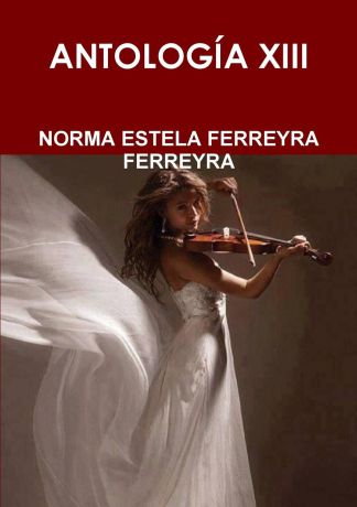 NORMA ESTELA FERREYRA antologia XIII