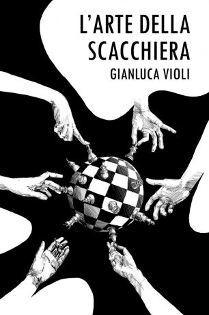 Gianluca Violi L.Arte Della Scacchiera