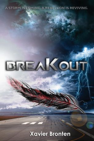 Xavier Bronten Breakout. A Storm is Coming. A Rebellion is Reviving.