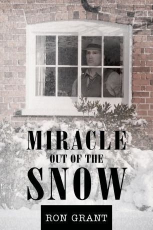 Ron Grant Miracle out of the Snow