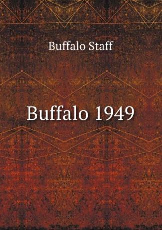 Buffalo Staff Buffalo 1949