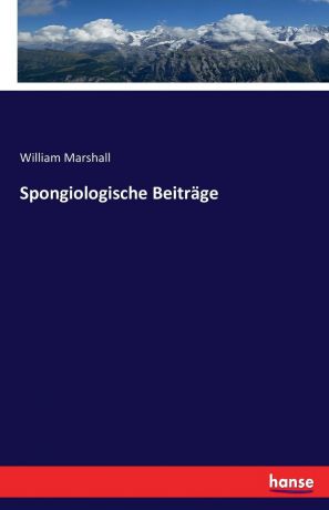 William Marshall Spongiologische Beitrage