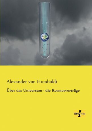 Alexander Von Humboldt Uber Das Universum - Die Kosmosvortrage